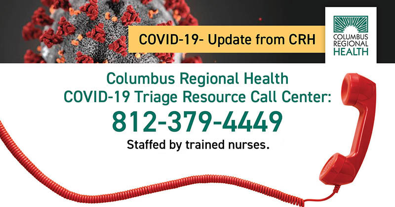 COVID-19 Triage Resource Call Center: 812-379-4449